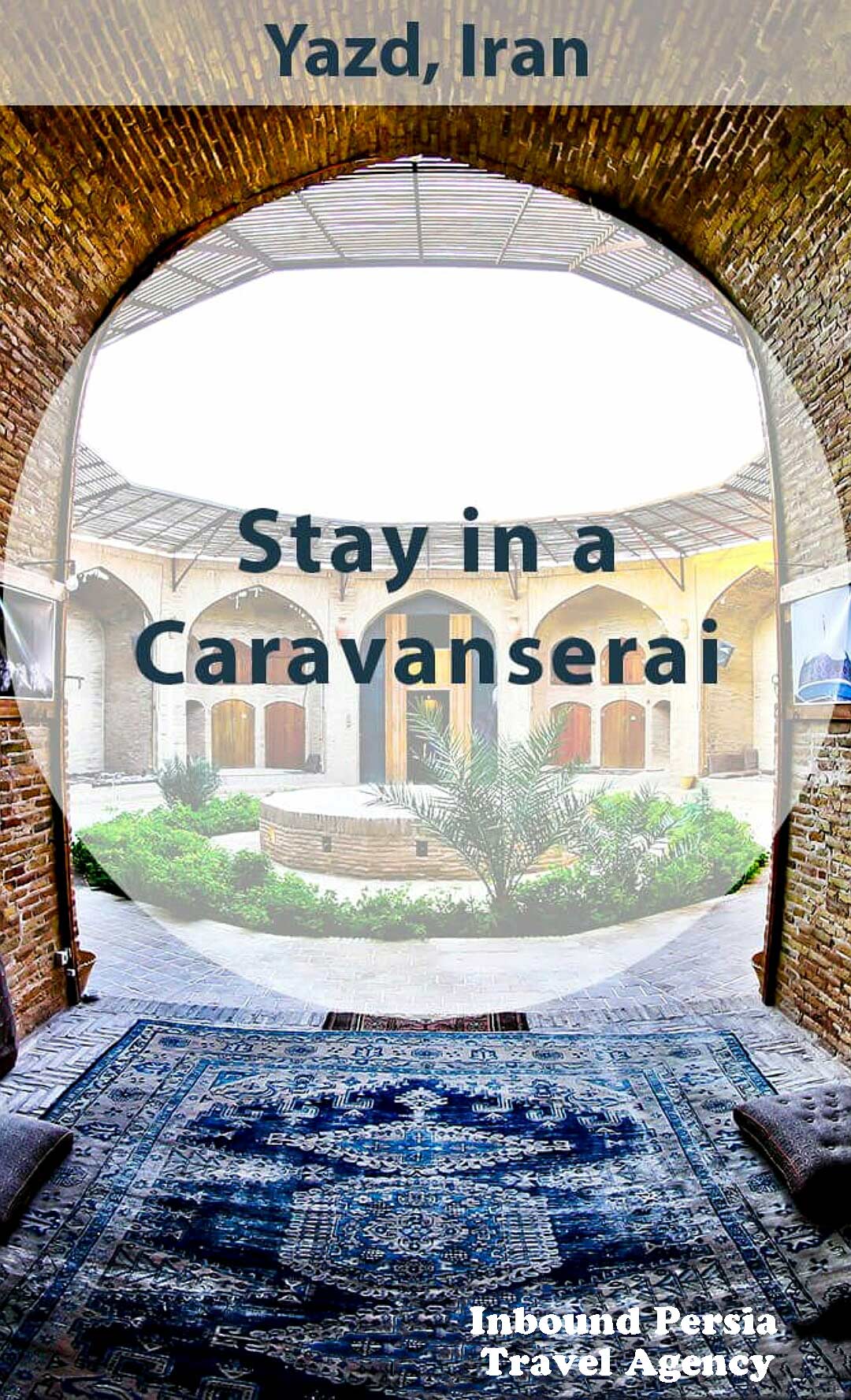 Stay in a Caravanserai