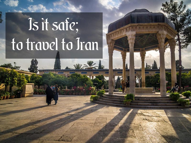 Iran is safe to travel